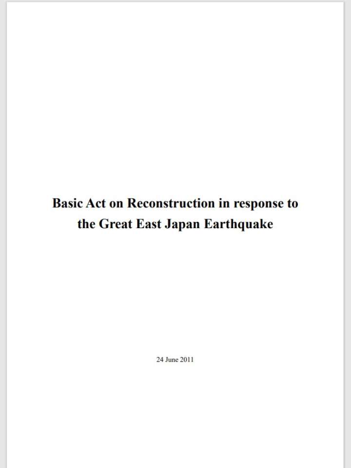 Basic Act on Reconstruction in Response to the Great East Japan Earthquake