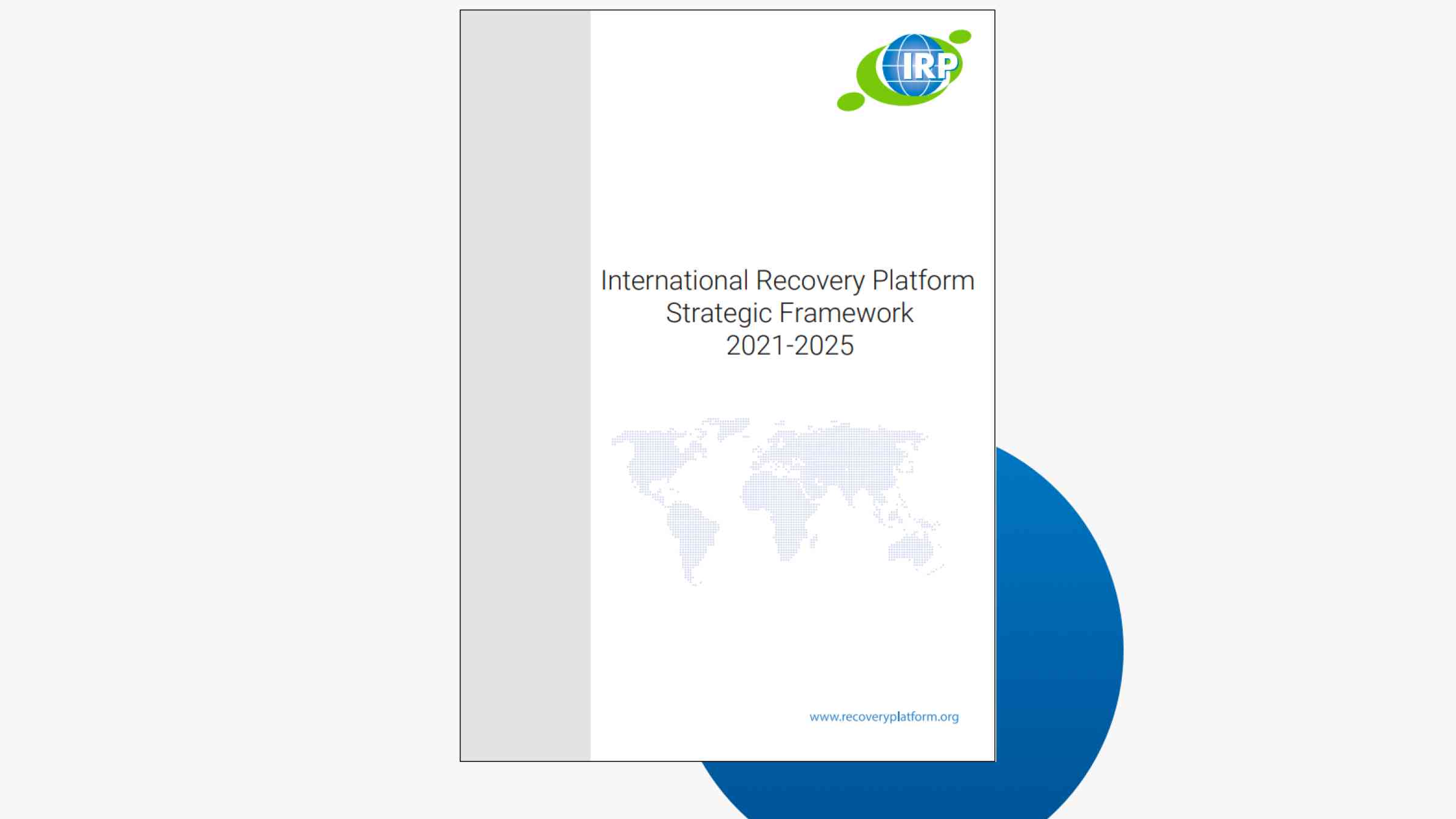 An image of the report cover for the IRP strategic framework 2021 to 2025