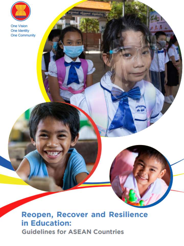 Reopen, Recover and Resilience in Education: One Vision One Identity One Community Guidelines for ASEAN Countries