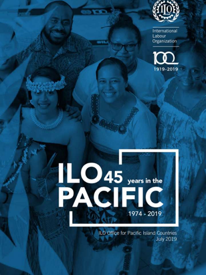 ILO 45 years in the Pacific 1974-2019