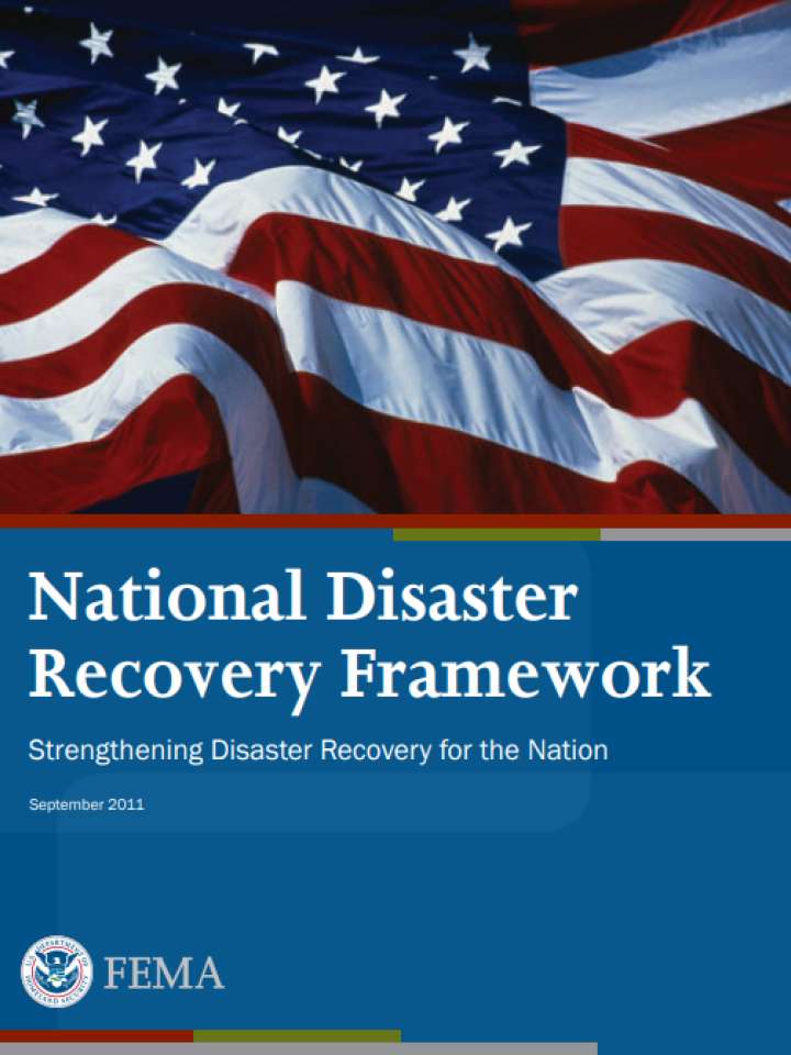 National Disaster Recovery Framework Strengthening Disaster Recovery for the Nation
