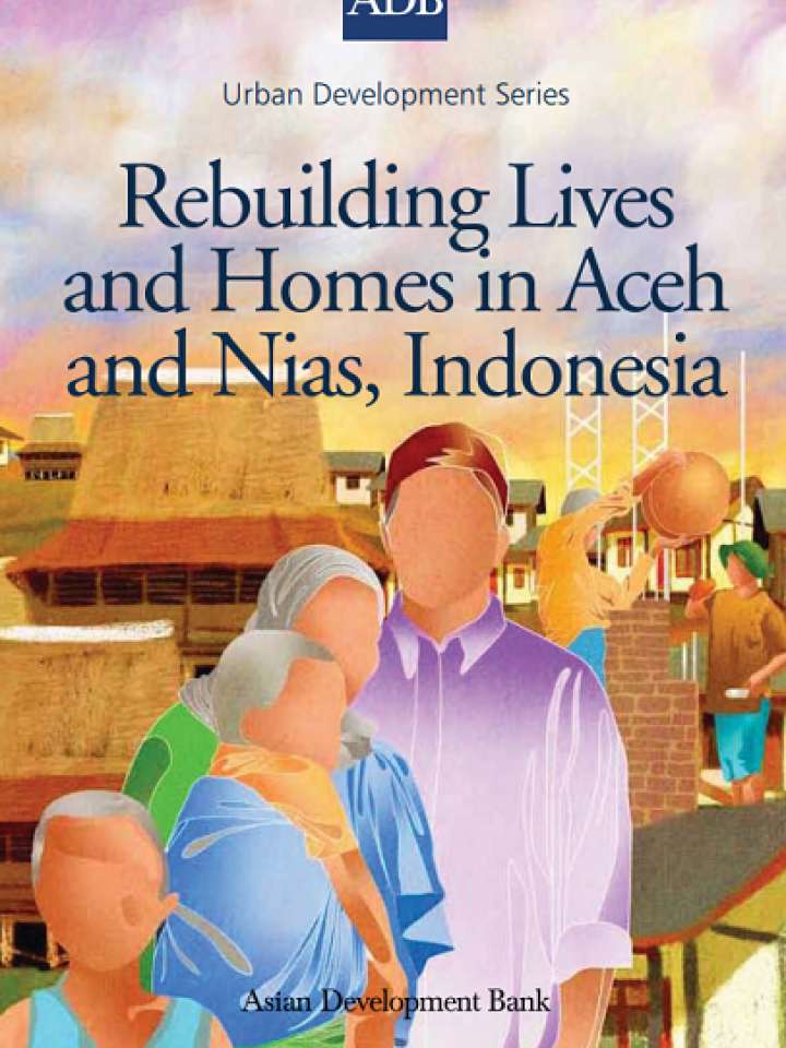 Rebuilding Lives and Homes in Aceh and Nias, Indonesia
