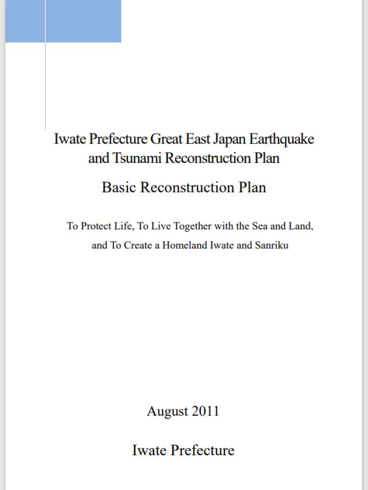 Iwate Prefecture Great East Japan Earthquake and Tsunami Reconstruction Plan -Basic Reconstruction Plan