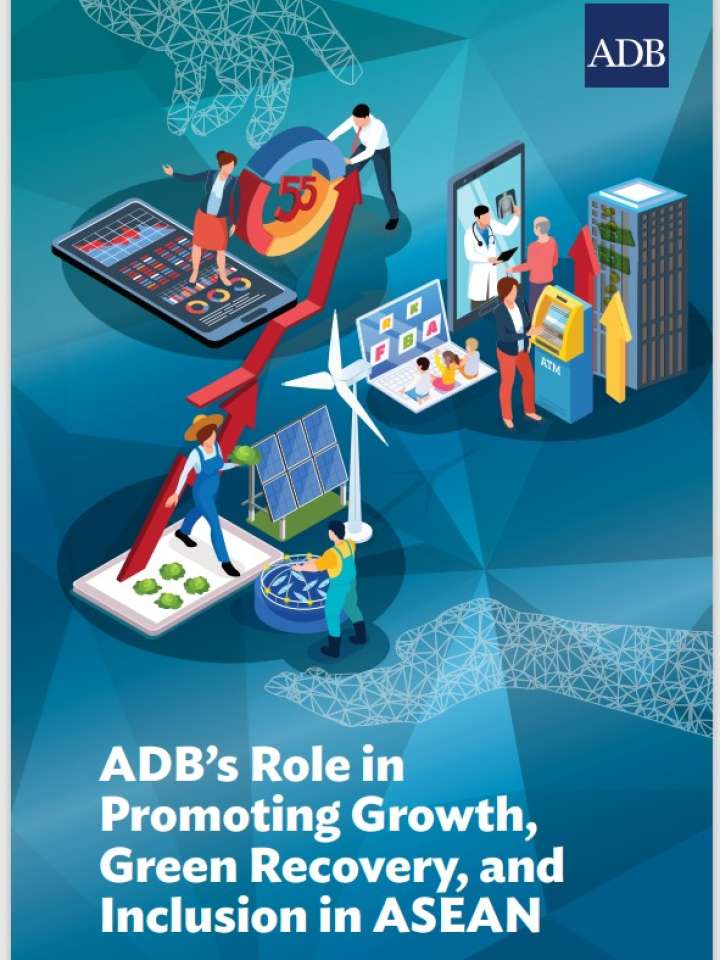 ADB’s Role in Promoting Growth, Green Recovery, and Inclusion in ASEAN