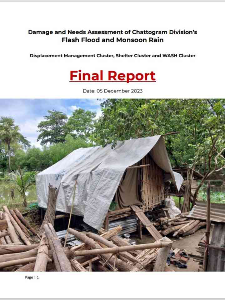 Damage and Needs Assessment of Chattogram Division’s Flash Flood and Monsoon Rain - Final Report 