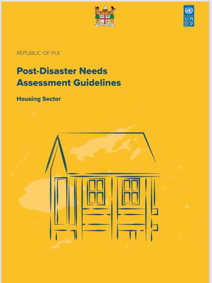 Post Disaster Needs Assessment Guidelines - Housing Sector - Fiji