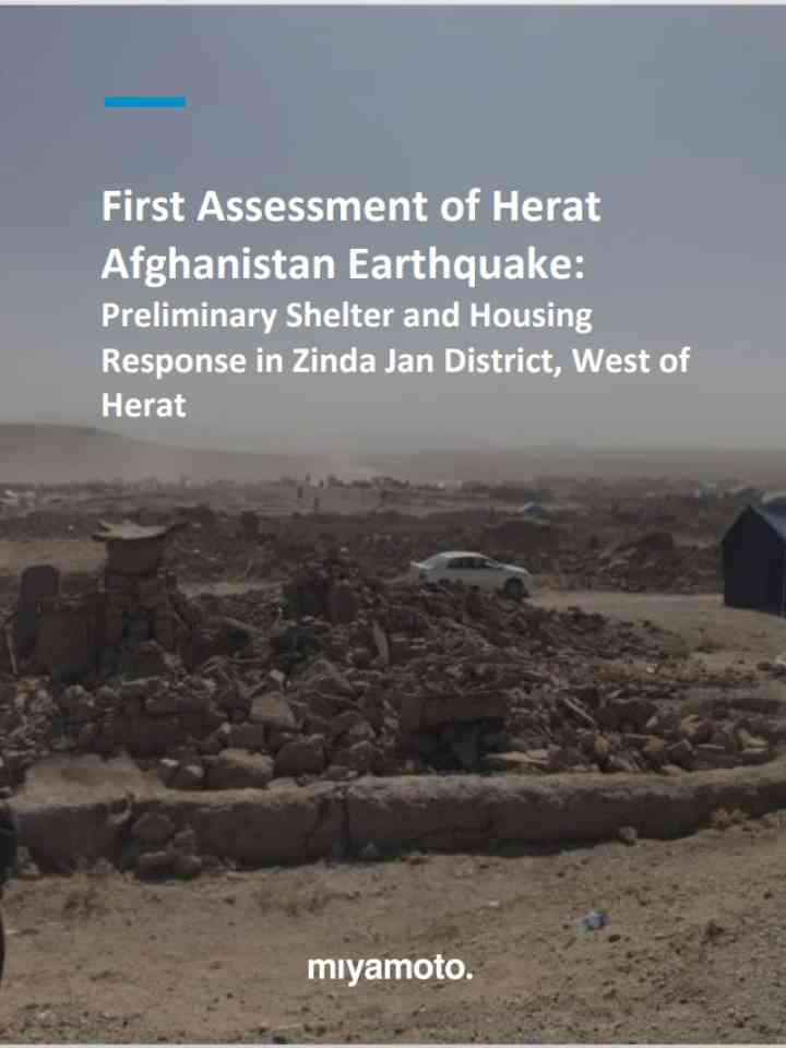 First Assessment of Herat Afghanistan Earthquake: Preliminary Shelter and Housing Response in Zinda Jan District, West of Herat (October 12, 2023)