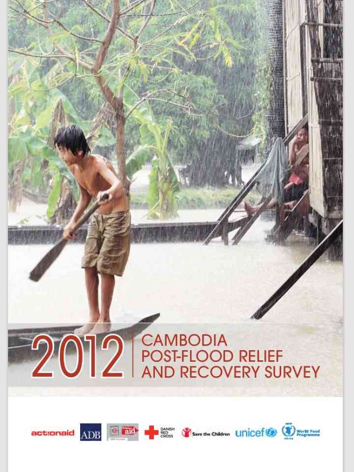 Cambodia - Post-Flood Relief and Recovery Survey, May 2012