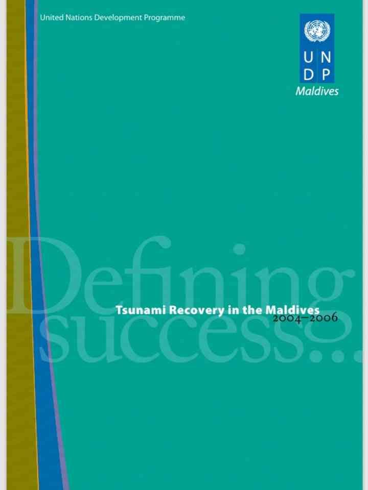 Tsunami Recovery in the Maldives: 2004 - 2006