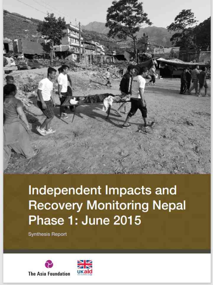 Independent Impacts and  Recovery Monitoring Nepal Phase 1: June 2015