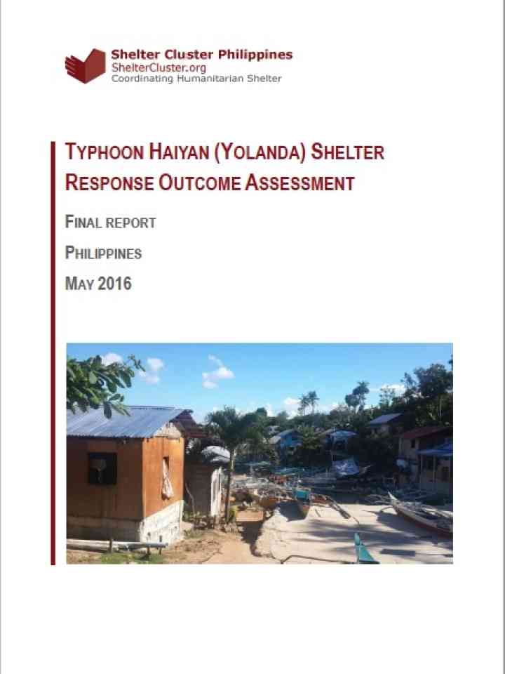 TYPHOON HAIYAN (YOLANDA) SHELTER RESPONSE OUTCOME ASSESSMENT