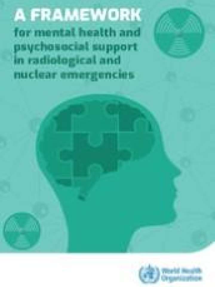 A Framework For Mental Health And Psychosocial Support In Radiological And Nuclear Emergencies Irp