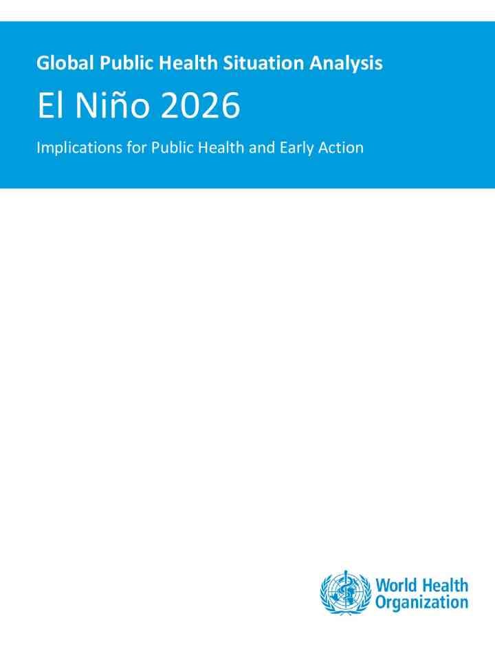 Global public health situation analysis El Niño 2026: Implications for public health and early action thumbnail