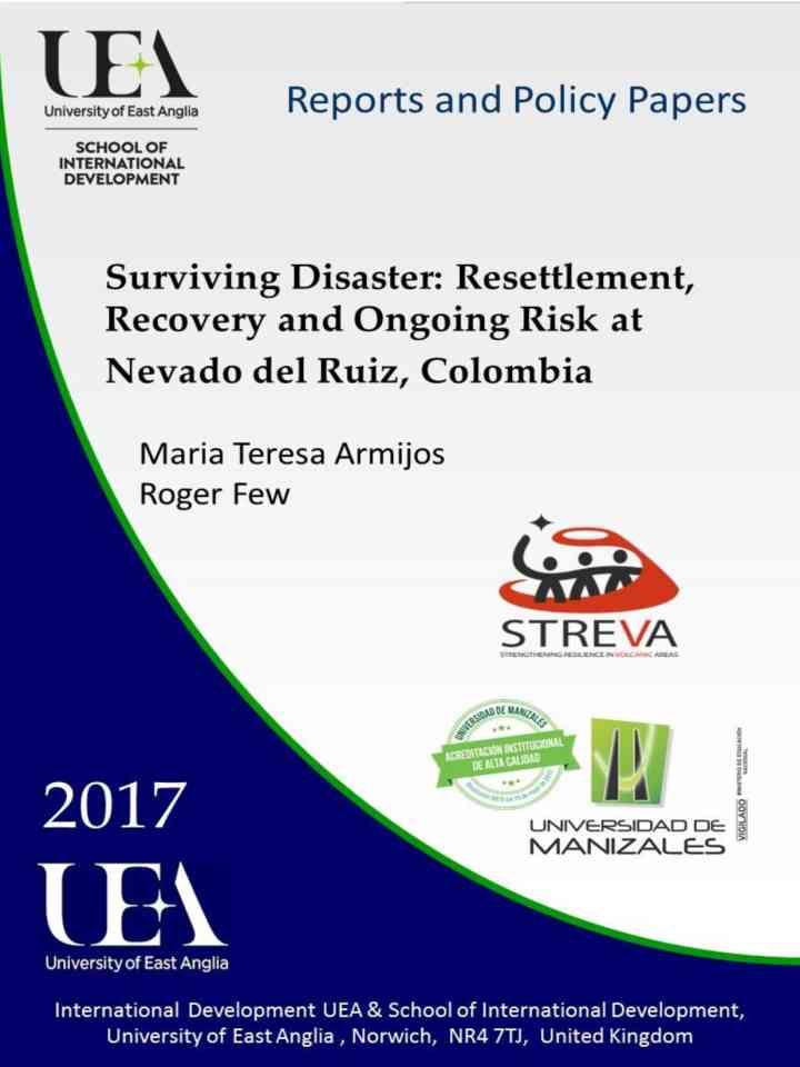 Surviving Disaster: Resettlement, Recovery and Ongoing Risk at Nevado del Ruiz, Colombia thumbnail